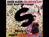 Eelke Kleijn Feat Marten Fisher - Celebrate Life (Remix Patrick Olmo) - 2015