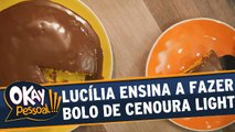 Lucília Diniz ensina a fazer um bolo de cenoura light