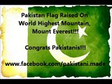 Rise Of Pakistani Flag On Mount Everest-Pakistan Zindabad