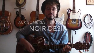 Aux sombres heros de l'amer (Noir Désir) - Tuto Guitare + TABS