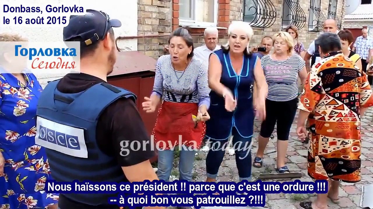 Donbass, Gorlovka Exaspération et colère contre l'OSCE  et contre L'EUROPE