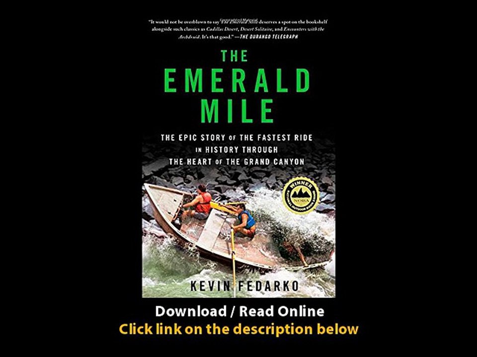 The Emerald Mile The Epic Story Of The Fastest Ride In History Through The Heart Of The Grand Canyon EBOOK (PDF) REVIEW