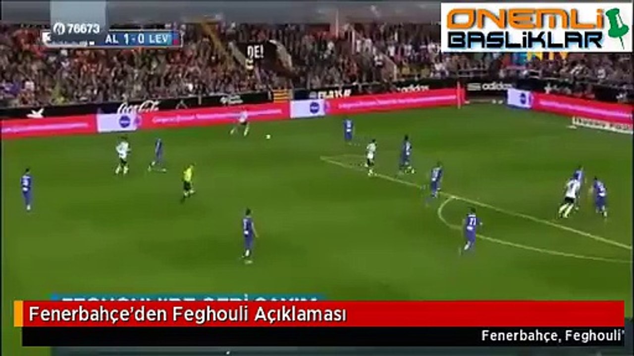 Fenerbahçe’den Feghouli Açıklaması