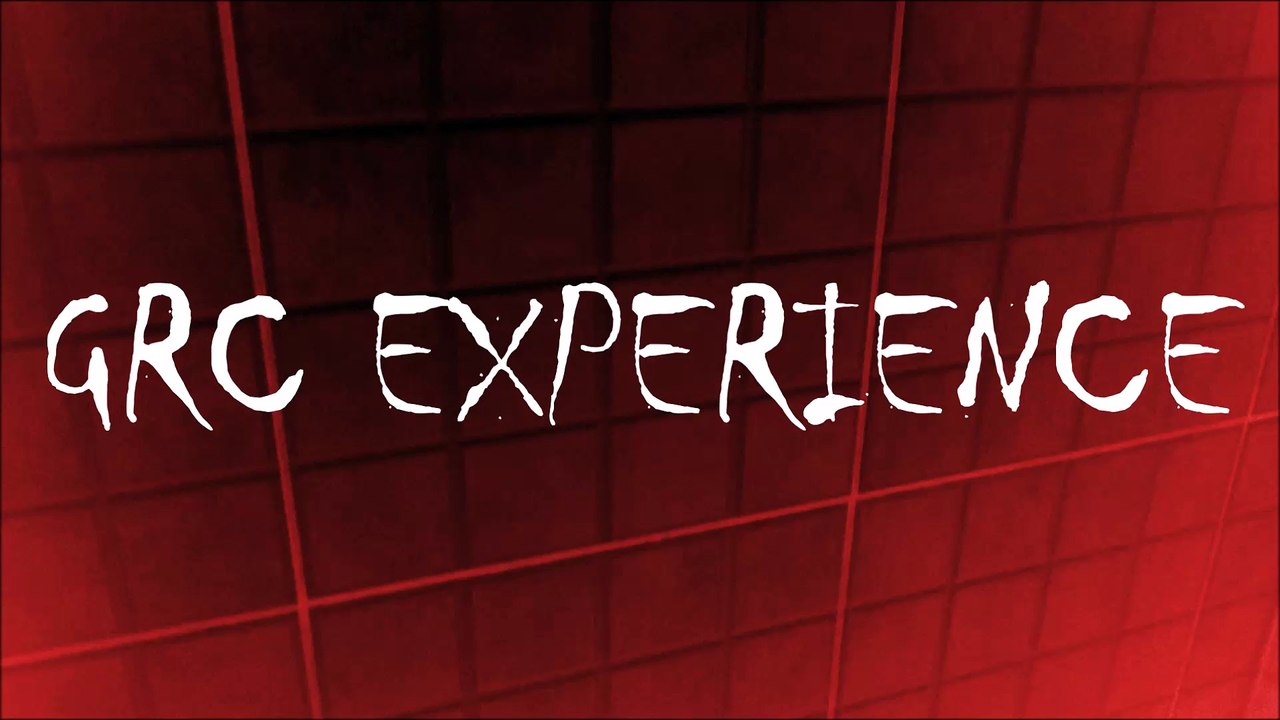 GRC EXPERIENCE - One More Time