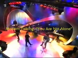 Modern Talking - "You Are Not Alone"