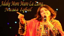 Nazia Iqbal - Adake More Maro La Zama