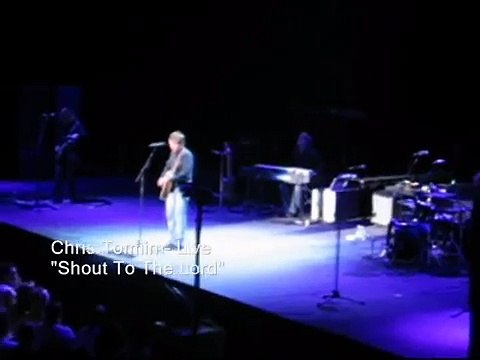 Chris Tomlin - Shout To The Lord