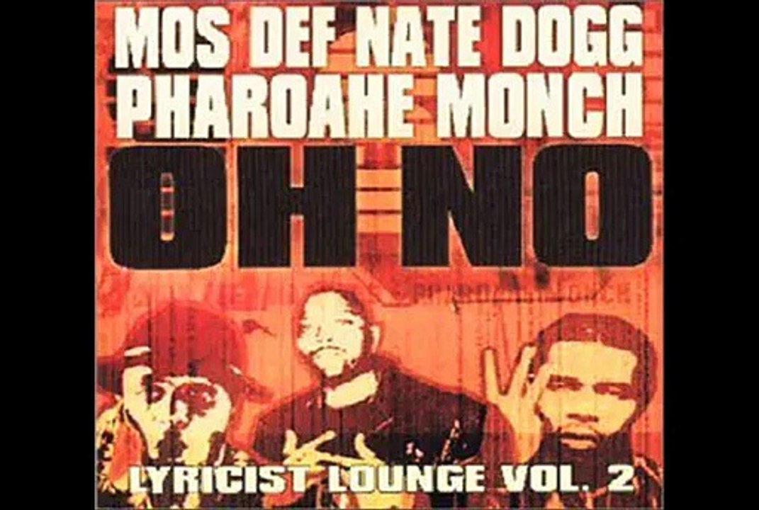 Mos Def Ft. Pharoahe Monch & Nate Dogg - Oh No (Dirty) Video & Lyrics In Description