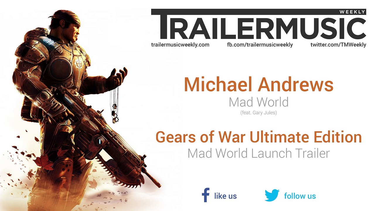Gears of War Ultimate Edition - Mad World Launch Trailer Music (Michael Andrews feat. Gary Jules - Mad World)