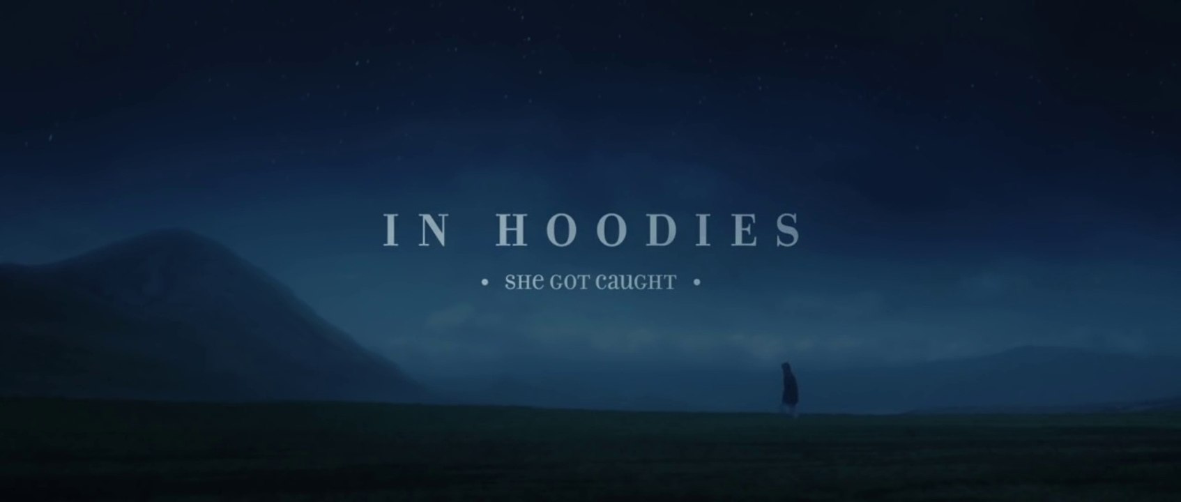 IN HOODIES - SHE GOT CAUGHT