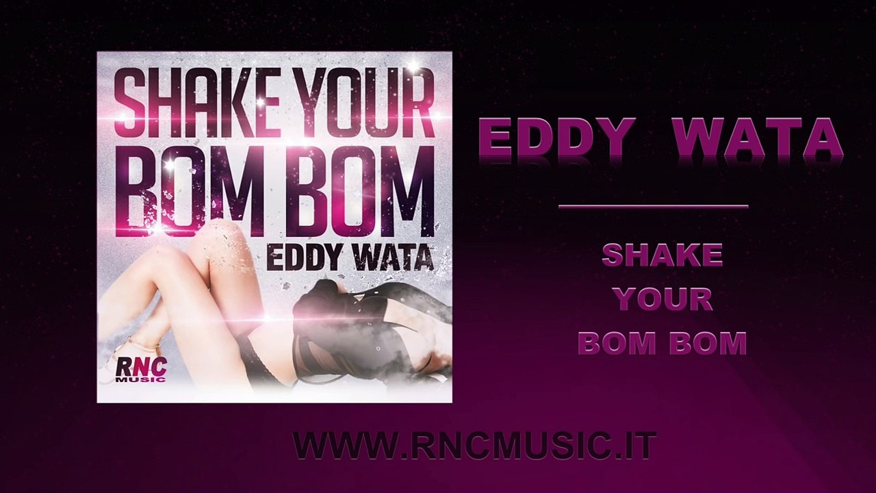 EDDY WATA - Shake Your Bom Bom