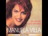 Manuela Villa - Un amore così grande (versione cd)