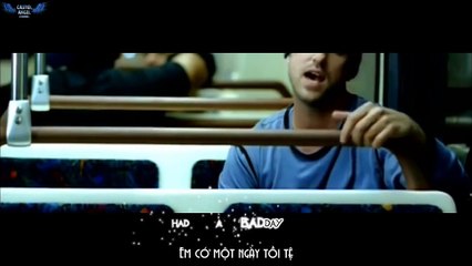 Bad Day MV ~_~ Daniel Powter (Vietsub++ Lyrics)