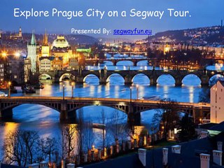Segway Tour for Tourist in Prague