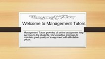 Welcome to Management Tutors which Provides Online Assignment Services
