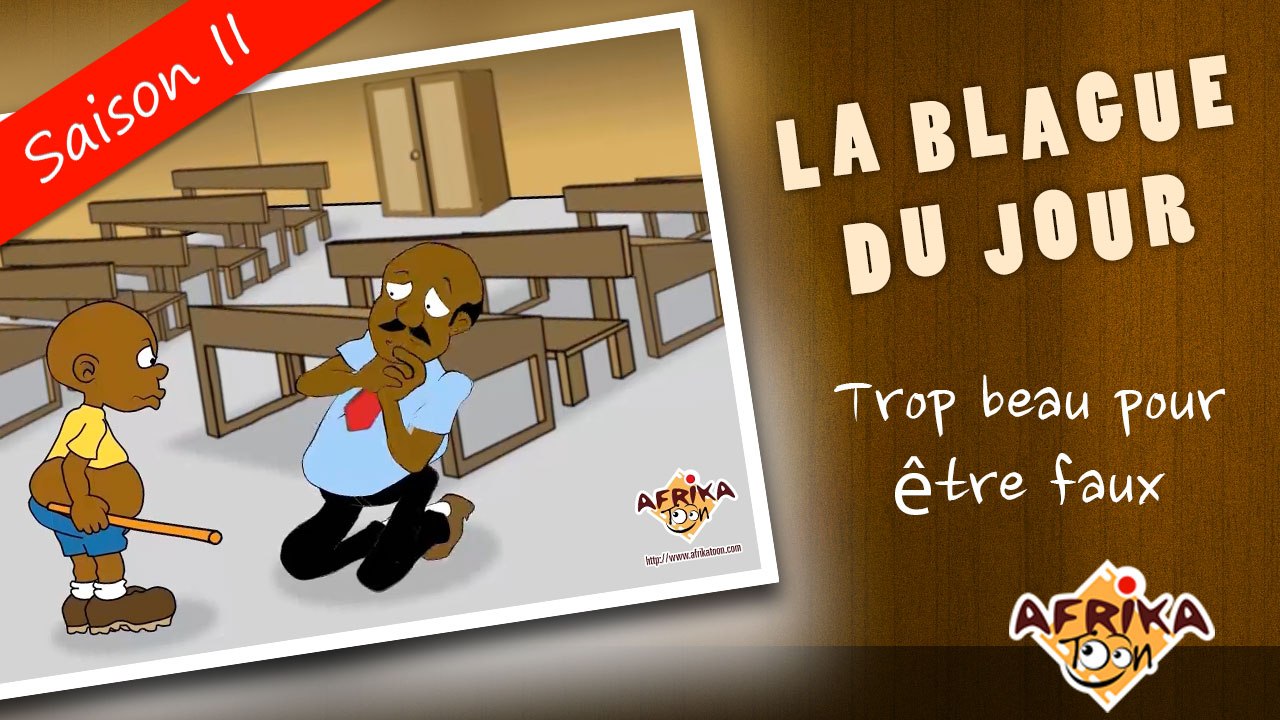LA BLAGUE DU JOUR - Trop beaux pour être faux