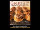 Great Coffee Cakes Sticky Buns Muffins And More 200 Anytime Treats And Special Sweets For Morning To Midnight EBOOK (PDF) REVIEW