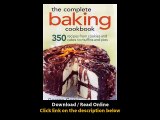 The Complete Baking Cookbook 350 Recipes From Cookies And Cakes To Muffins And Pies EBOOK (PDF) REVIEW