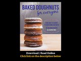 Baked Doughnuts For Everyone From Sweet To Savory To Everything In Between 101 Delicious Recipes All Gluten-Free EBOOK (PDF) REVIEW