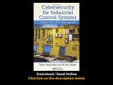 Cybersecurity For Industrial Control Systems SCADA DCS PLC HMI And SIS EBOOK (PDF) REVIEW