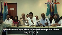 Eyewitness: Cops shot unarmed man point blank