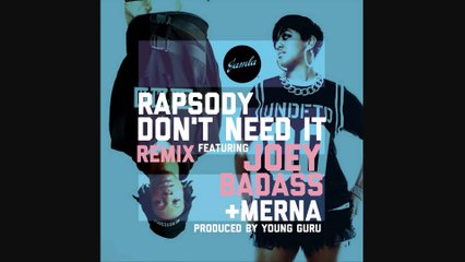Rapsody - Dont Need It (Remix) (Ft. Joey Bada$$ & Merna)