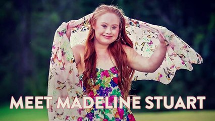 7 Ways Madeline Stuart Is Changing What It Means to Be a Model