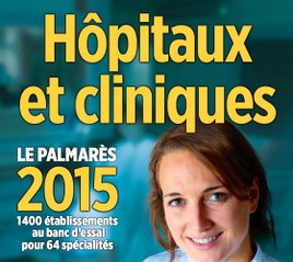 Hôpitaux et cliniques : quel est le nouveau classement du palmarès 2015 ?