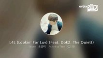 [everysing] L4L (Lookin` For Luv) (Feat. Dok2, The