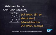 SAP HANA Academy - What's New with SAP HANA SPS 10: Administration - SAP HANA Cockpit