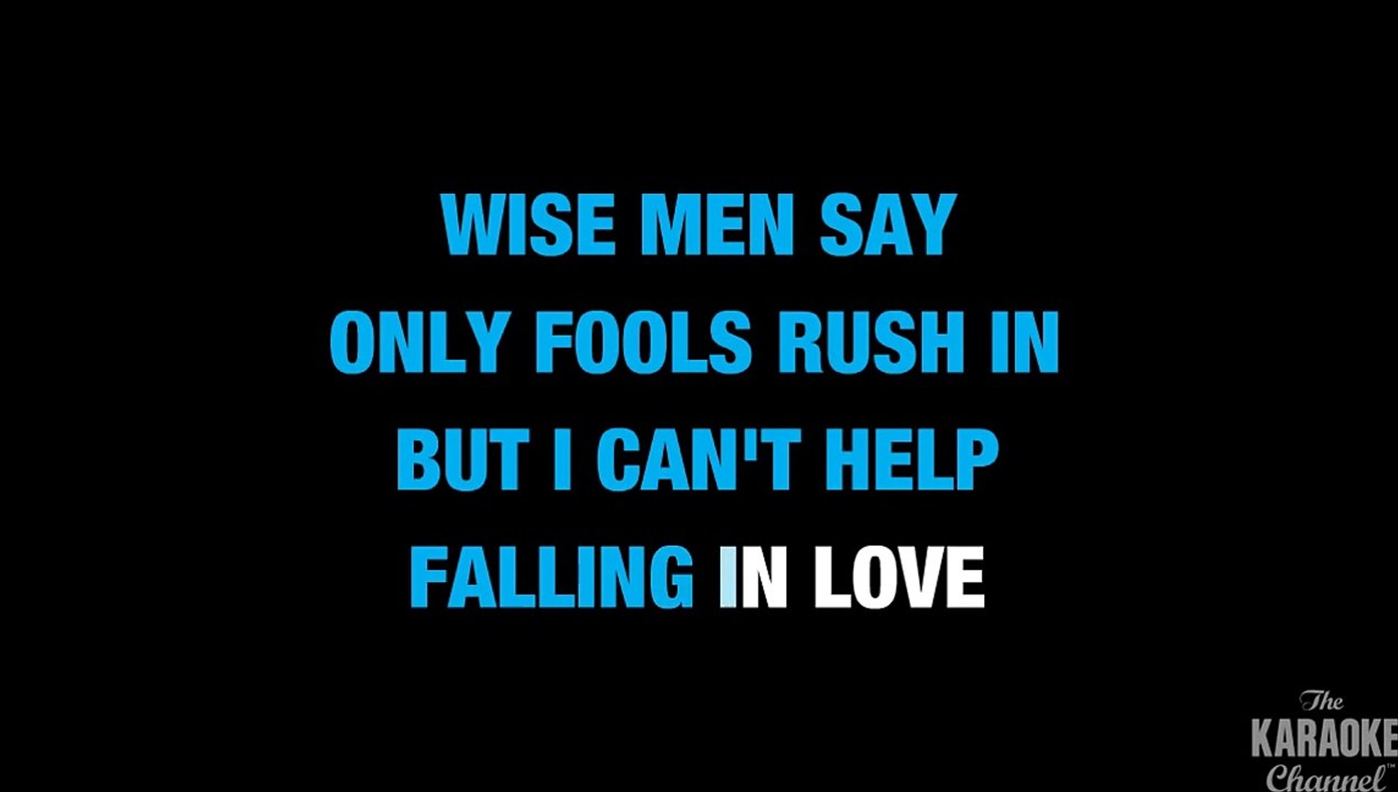 Can't Help Falling In Love in the Style of "Elvis Presley" with lyrics (no lead vocal)