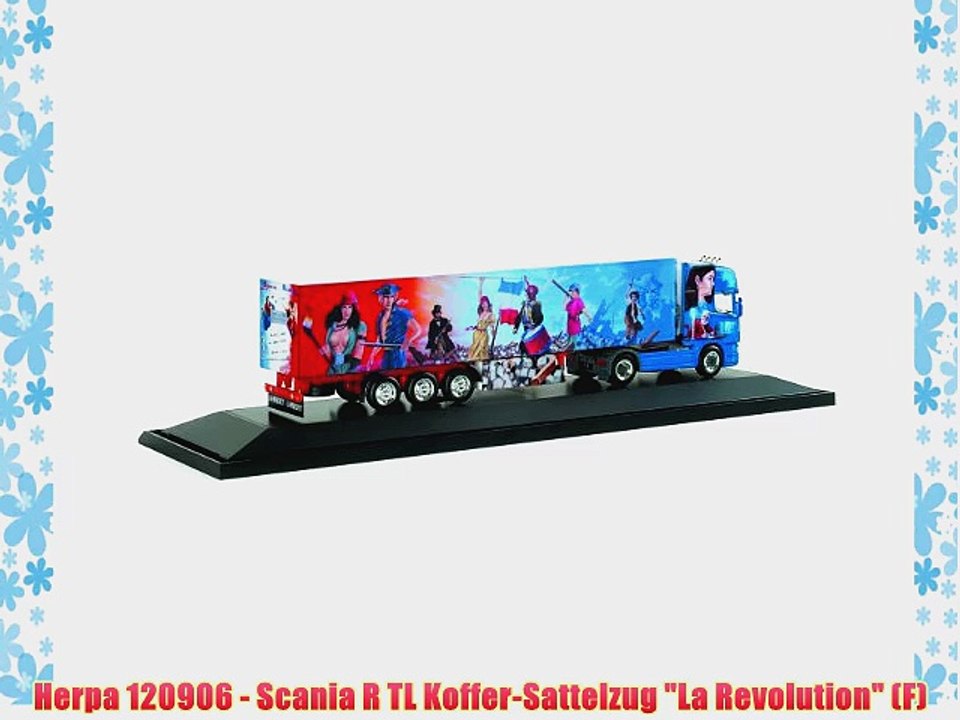 Herpa 120906 - Scania R TL Koffer-Sattelzug La Revolution (F)