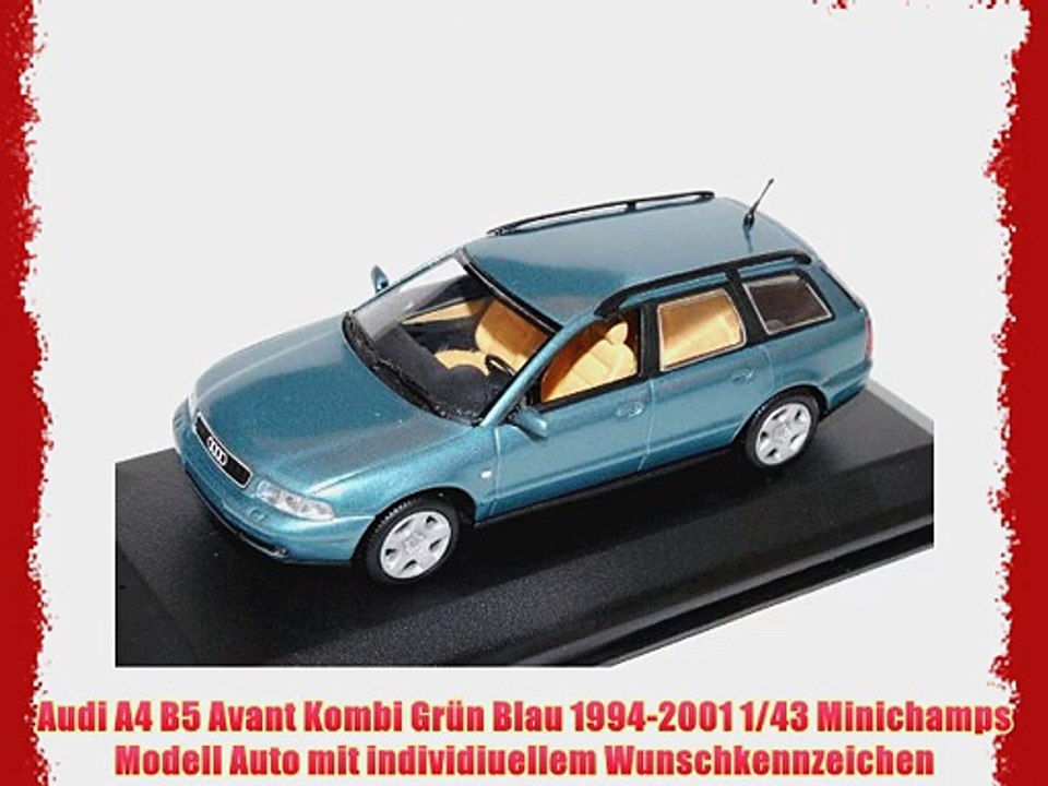 Audi A4 B5 Avant Kombi Gr?n Blau 1994-2001 1/43 Minichamps Modell Auto mit individiuellem Wunschkennzeichen