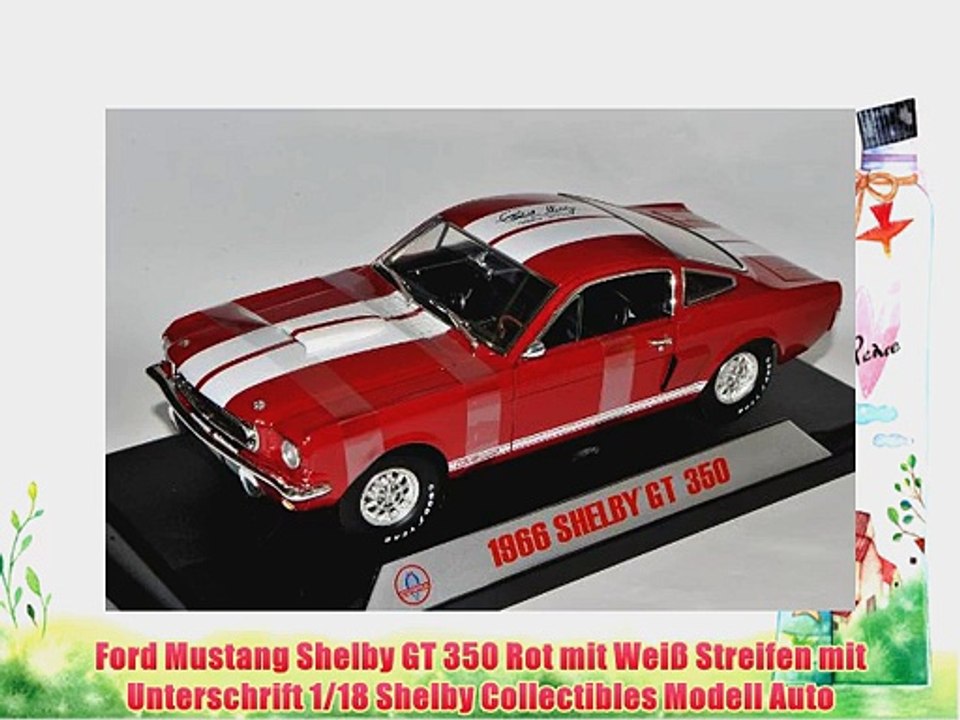 Ford Mustang Shelby GT 350 Rot mit Wei? Streifen mit Unterschrift 1/18 Shelby Collectibles