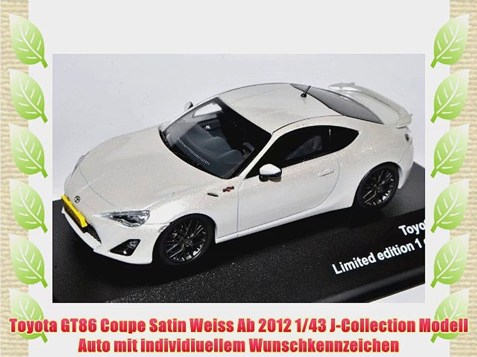 Toyota GT86 Coupe Satin Weiss Ab 2012 1/43 J-Collection Modell Auto mit individiuellem Wunschkennzeichen