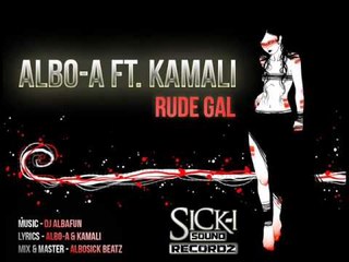 KamaLi ft Albo Man - Rude GaL (SicKi Sound Recordz).