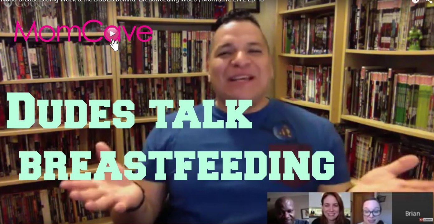 World Breastfeeding Week & the DUDES behind "Breastfeeding Woes"| MomCave LIVE Ep 48