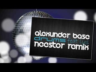 AlexUnder Base Feat. Lys - Drums (Neestor Remix)