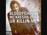 BLOODYCHUCK FT. MC KRESHA & DUK - UR KILLIN ME [PROD BY ALCHEMIST] TREFISH