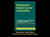 Managing The Business Case For Sustainability The Integration Of Social Environmental And Economic Performance -  BOOK PDF