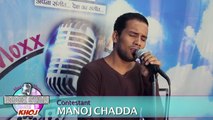 Manoj - Tu Dilnashee By Manoj - Rock Star Ki Khoj Round II | Music Audition in Delhi