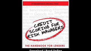 Credit Scoring For Risk Managers The Handbook For Lenders EBOOK (PDF) REVIEW