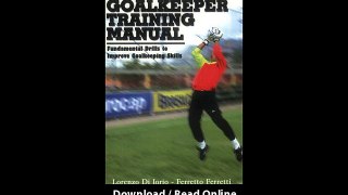 The Soccer Goalkeeper Training Manual EBOOK (PDF) REVIEW