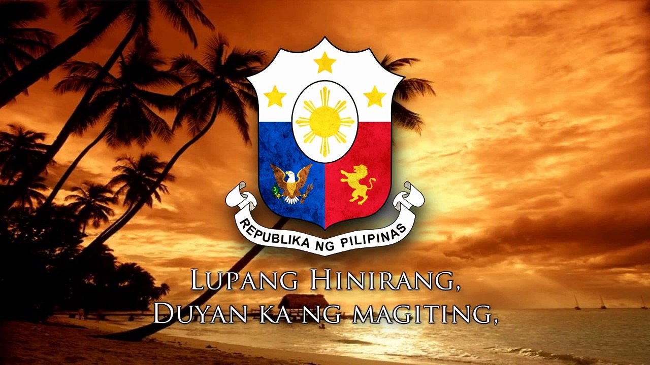 National Anthem of the Philippines - Lupang Hinirang
