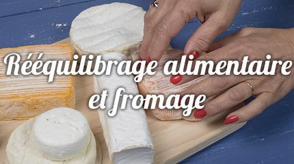 Rééquilibrage alimentaire : faut-il bannir le fromage ?
