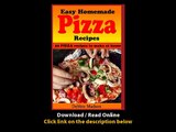 Easy Homemade Pizza Recipes -50 Delicious Pizza Dishes To Make At Home EBOOK (PDF) REVIEW
