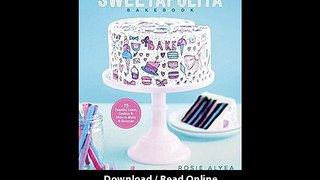 The Sweetapolita Bakebook 75 Fanciful Cakes Cookies And More To Make And Decorate EBOOK (PDF) REVIEW