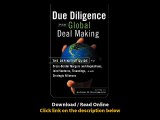 Due Diligence For Global Deal Making The Definitive Guide To Cross-Border Mergers And Acquisitions Joint Ventures Financings And Strategic Alliances EBOOK (PDF) REVIEW