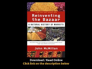 Reinventing The Bazaar A Natural History Of Markets EBOOK (PDF) REVIEW