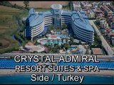 CRYSTAL ADMIRAL RESORT SUITES & SPA, SIDE / TURKEY